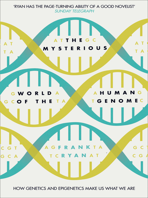 Title details for The Mysterious World of the Human Genome by Frank Ryan - Available